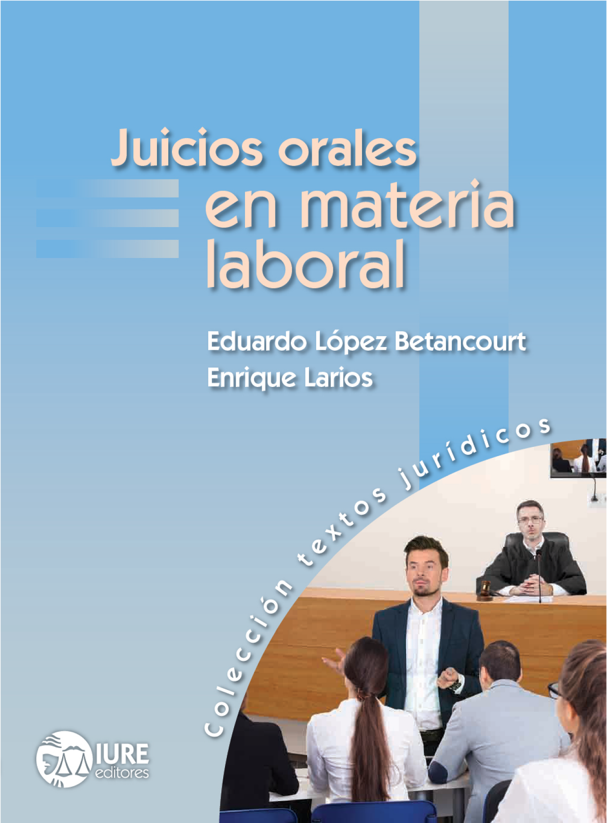 Juicios orales en materia laboral