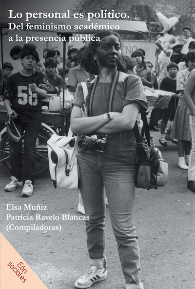 Lo personal es político: del feminismo académico a la presencia pública