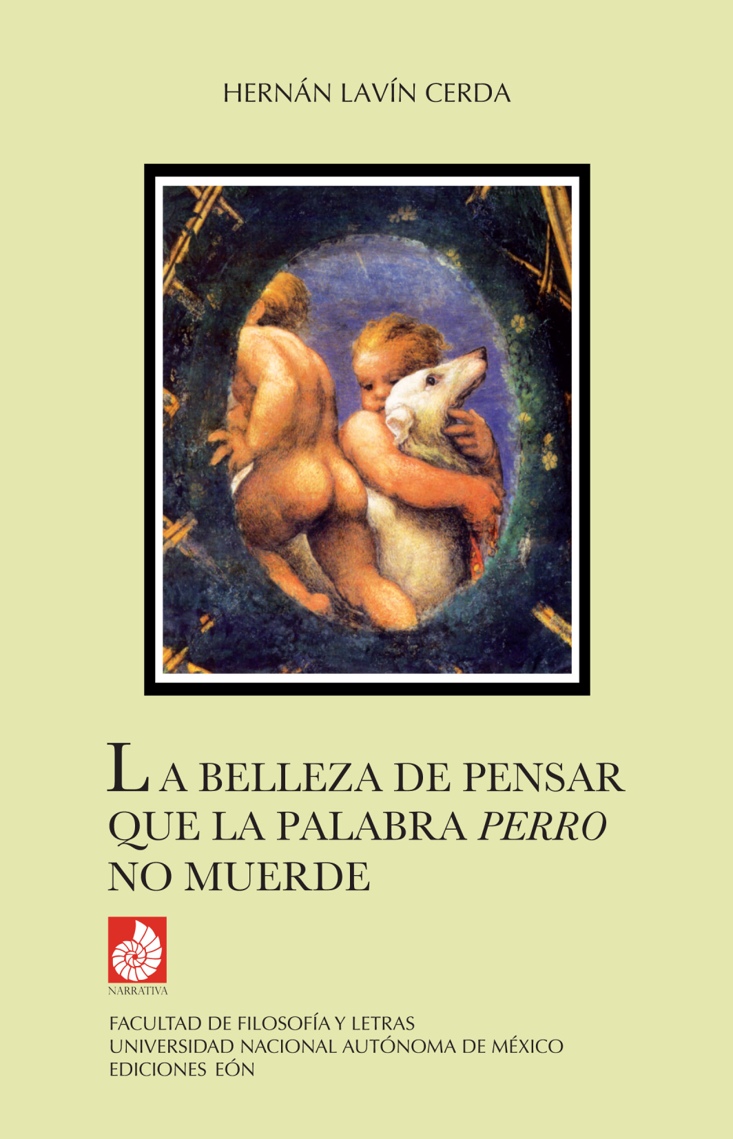 La belleza de pensar que la palabra perro no muerde