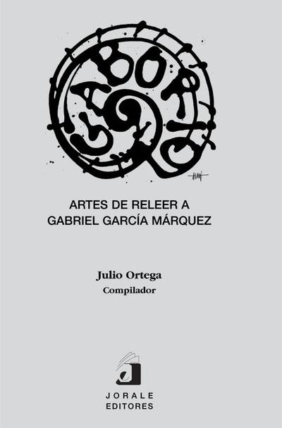 Artes de releer a Gabriel García Márquez