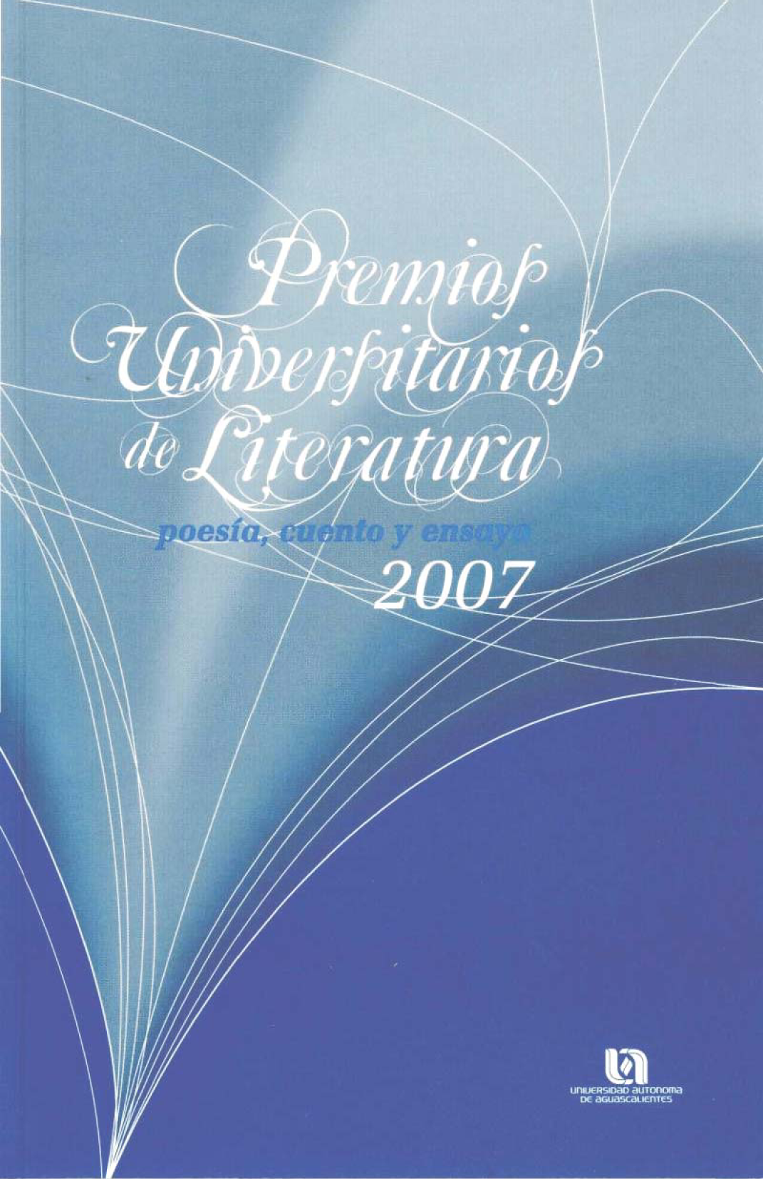 Premios universitarios de literatura: poesía, cuento y ensayo