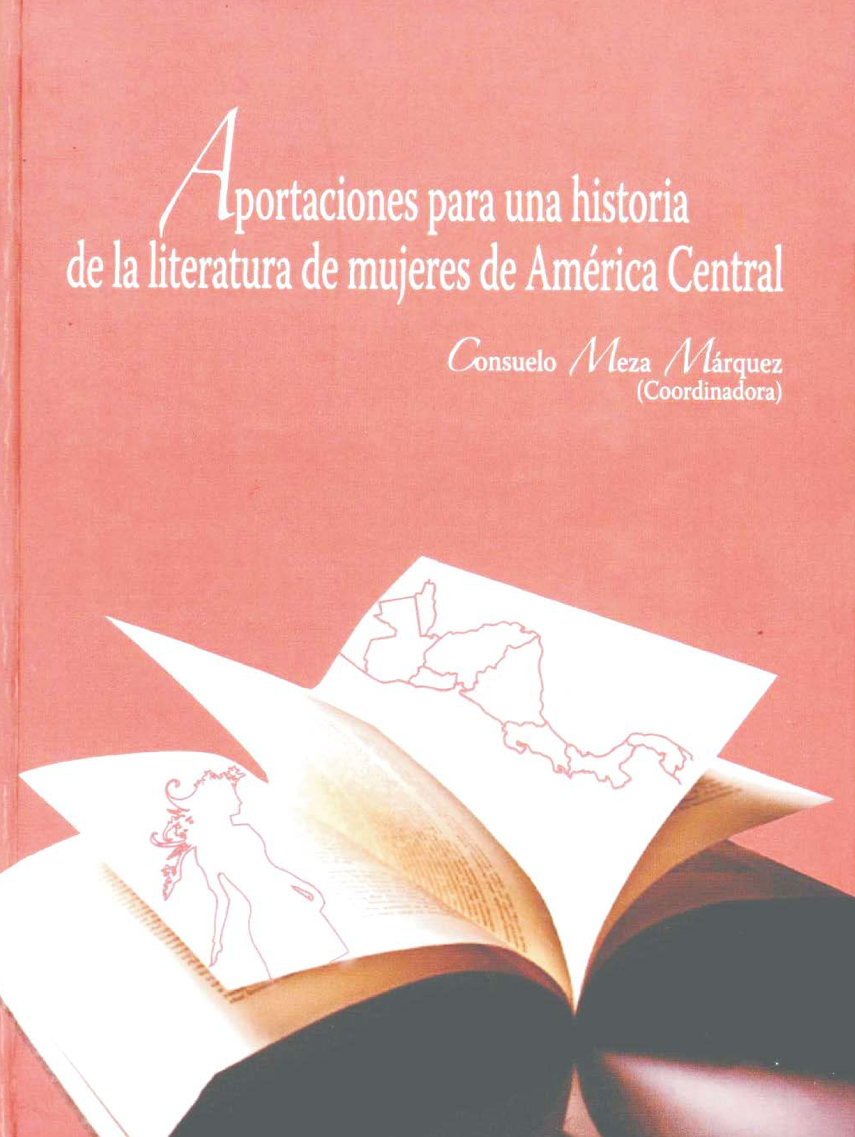 Aportaciones para una historia de la literatura de mujeres de América Central