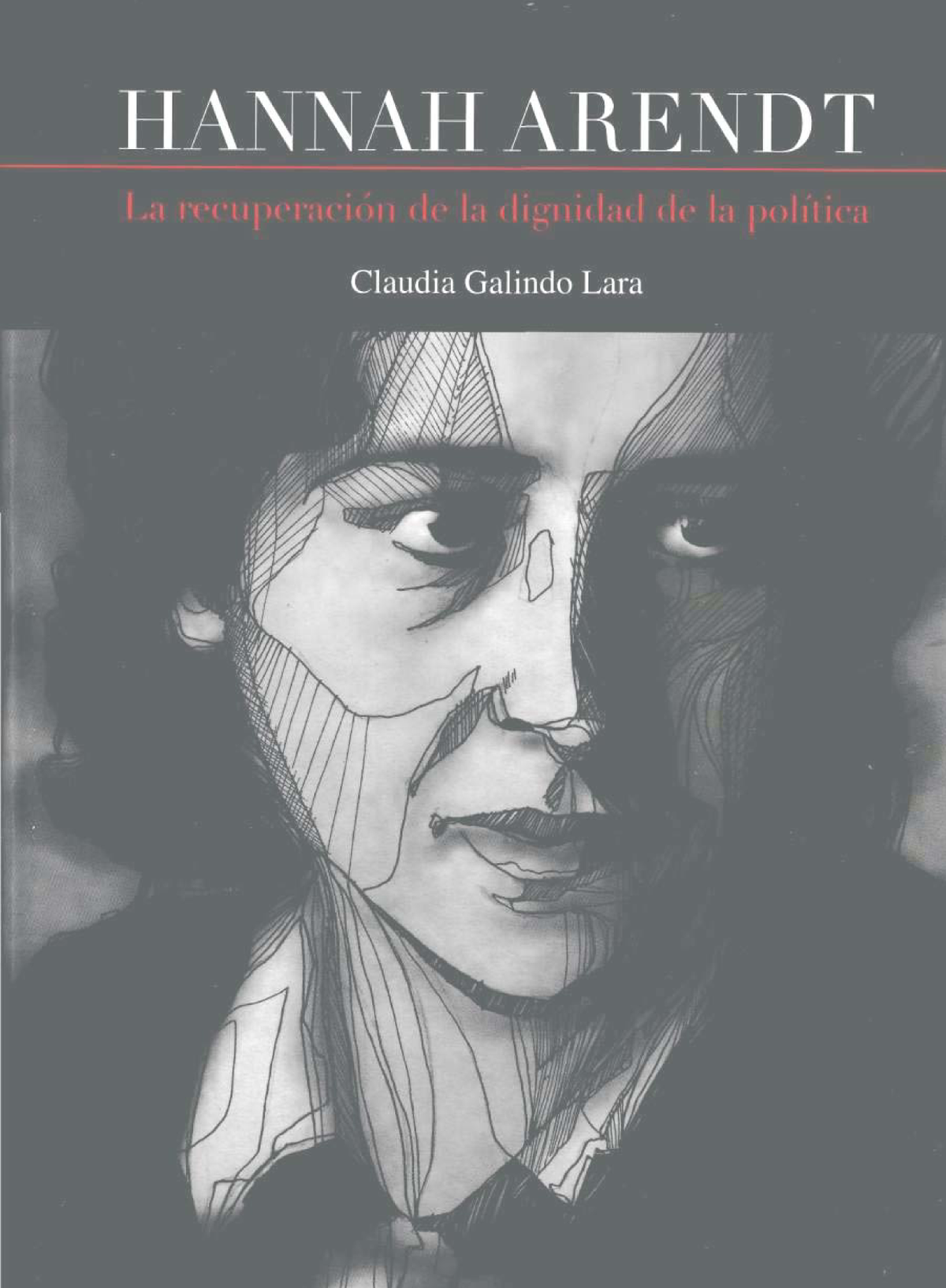 Hannah Arendt: la recuperación de la dignidad de la política