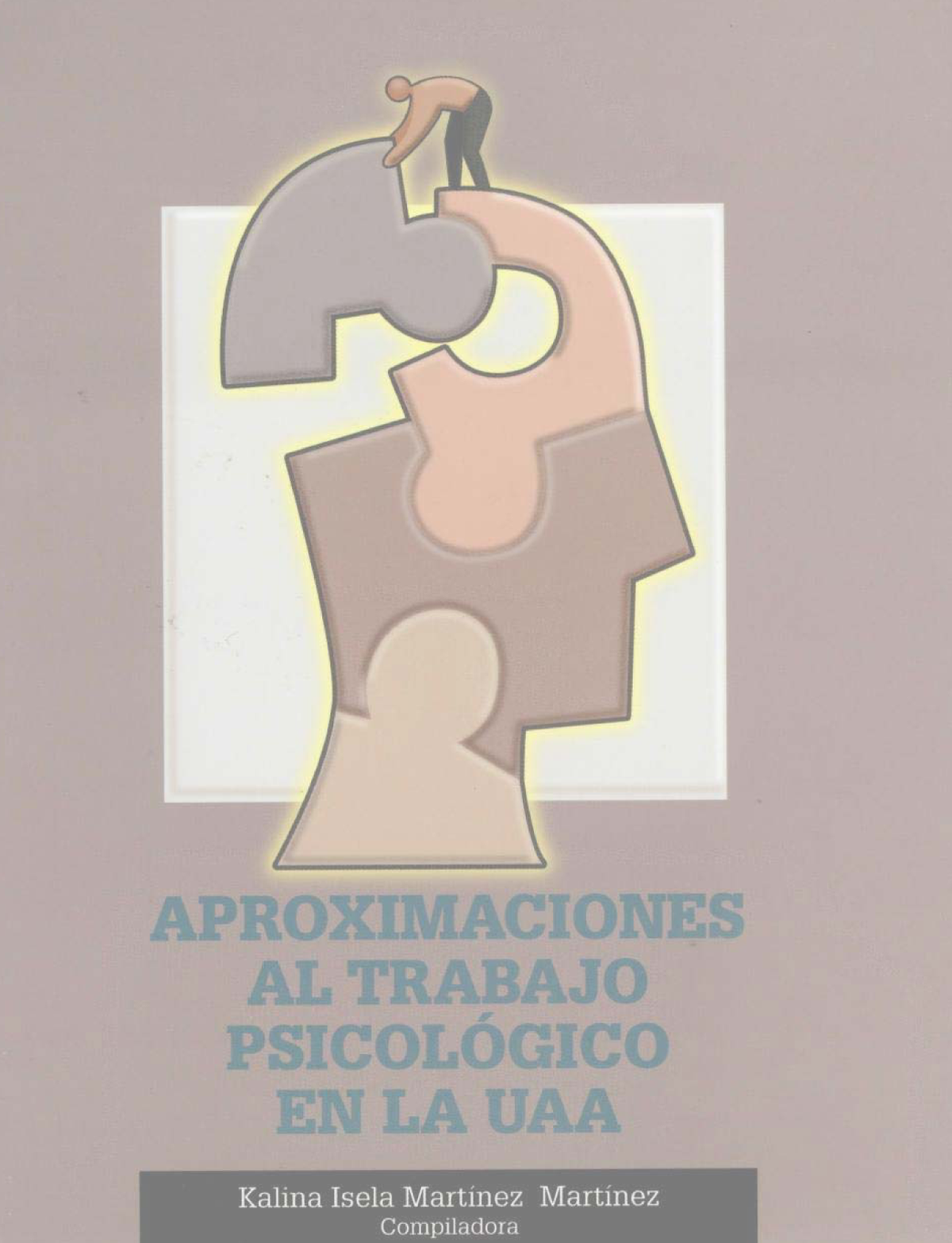 Aproximaciones al trabajo psicológico en la UAA