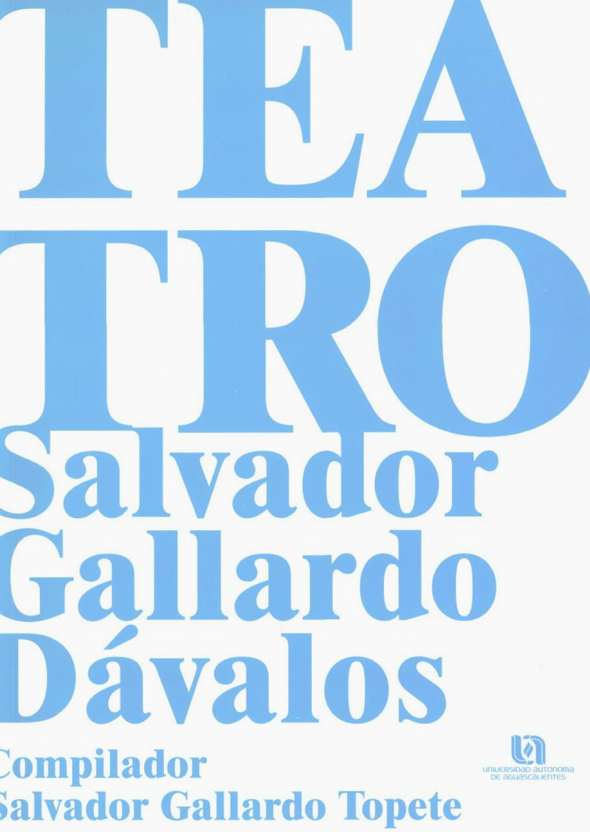 Teatro: Salvador Gallardo Dávalos