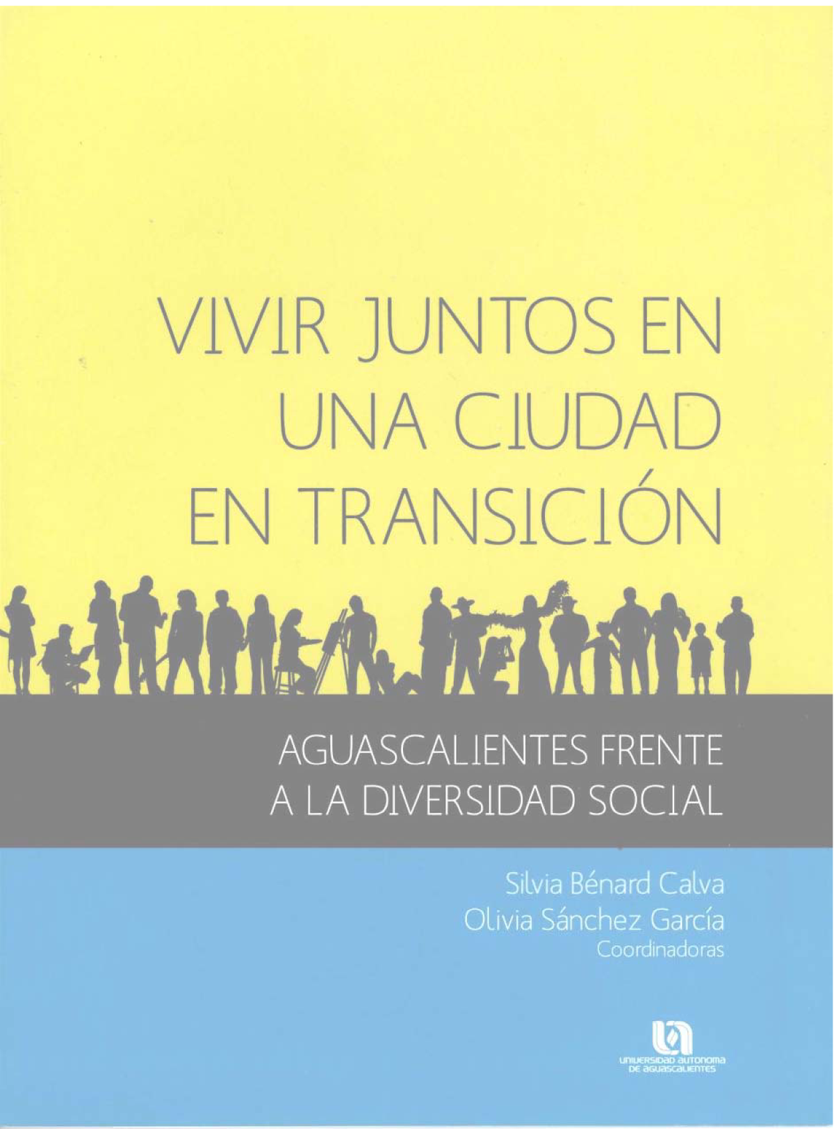 Vivir juntos en una ciudad en transición: Aguascalientes frente a la diversidad social