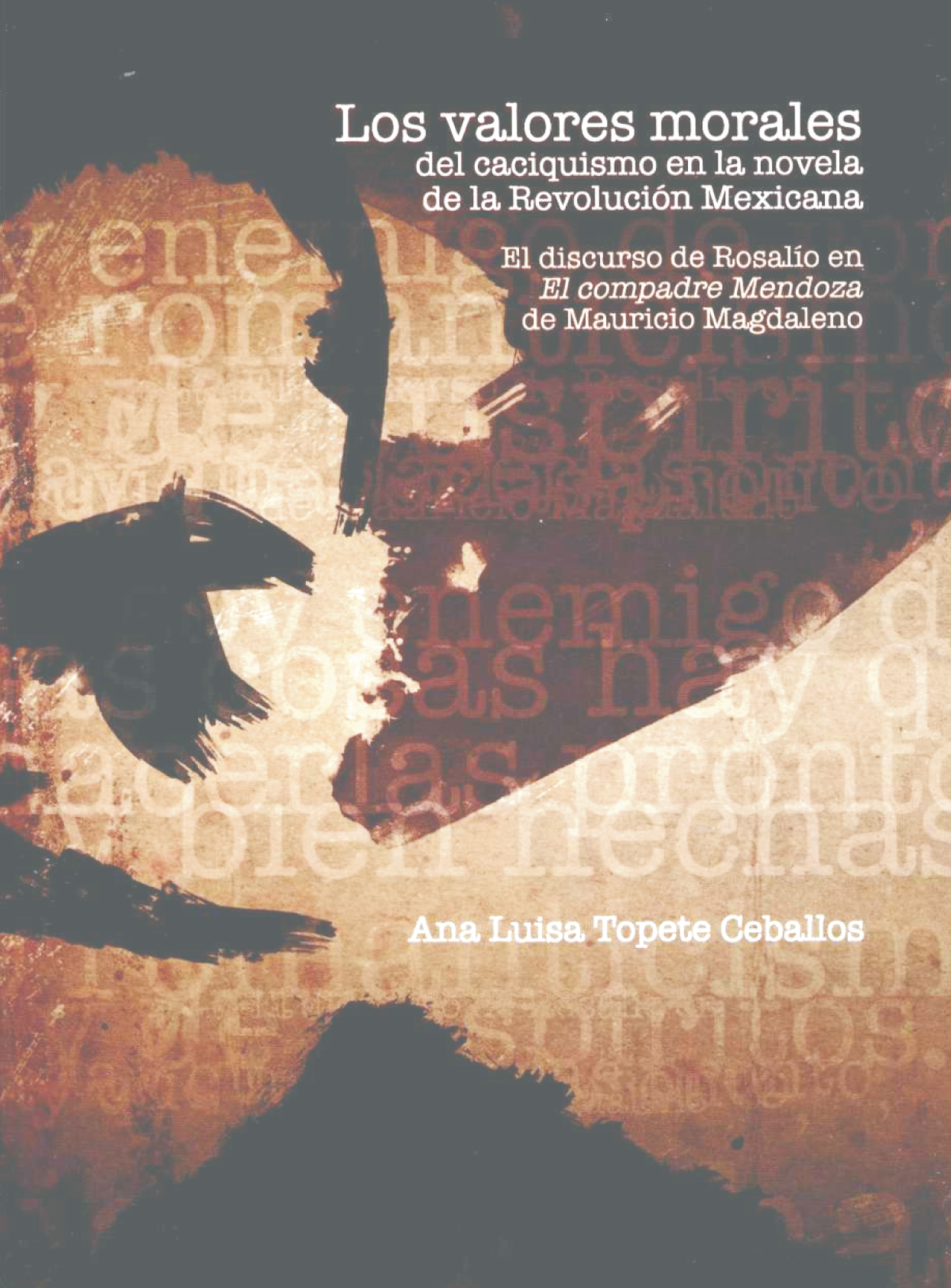 Los valores morales del caciquismo en la novela de la Revolución Mexicana: el discurso de Rosalío en 