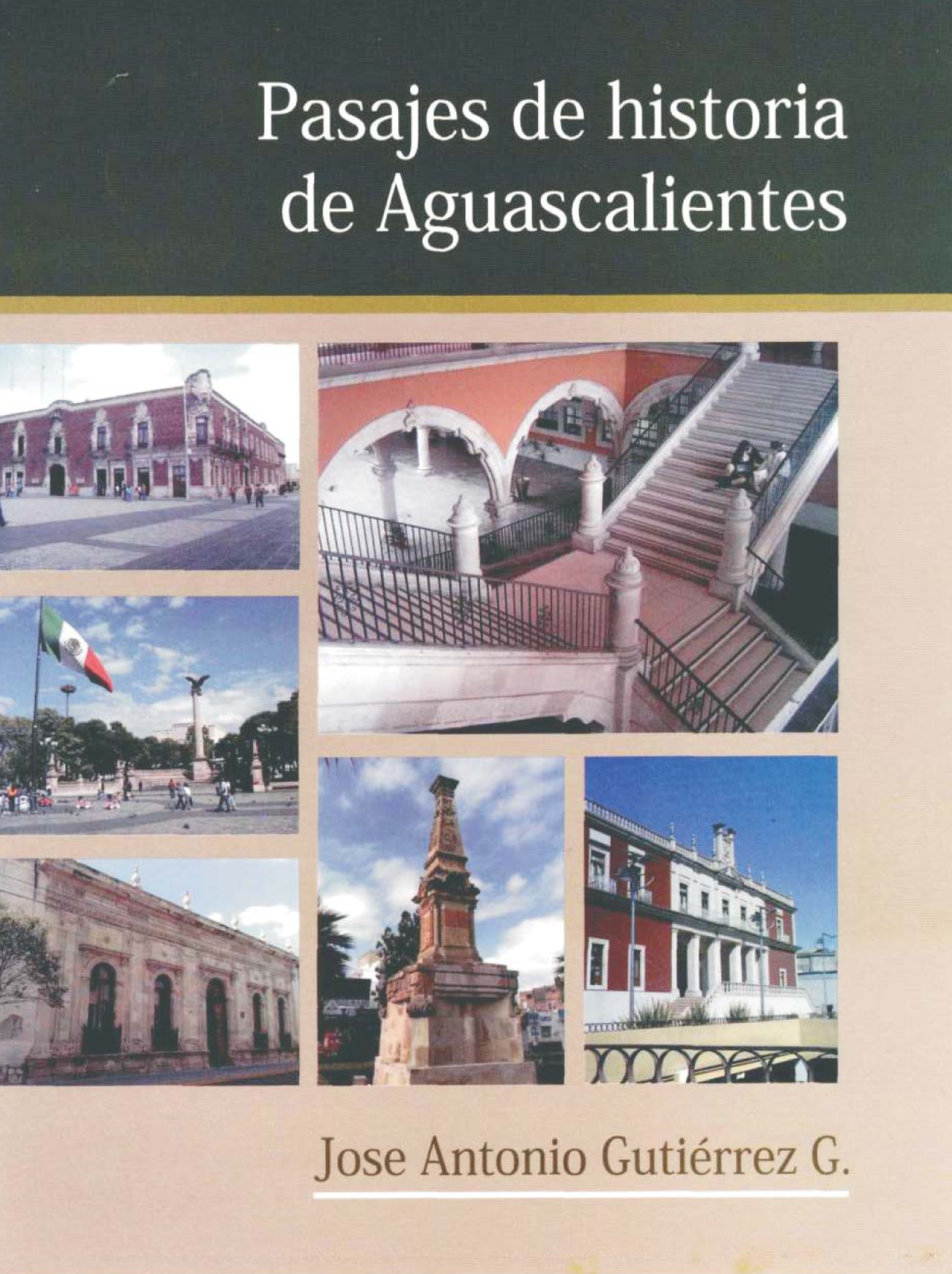 Pasajes de historia de Aguascalientes