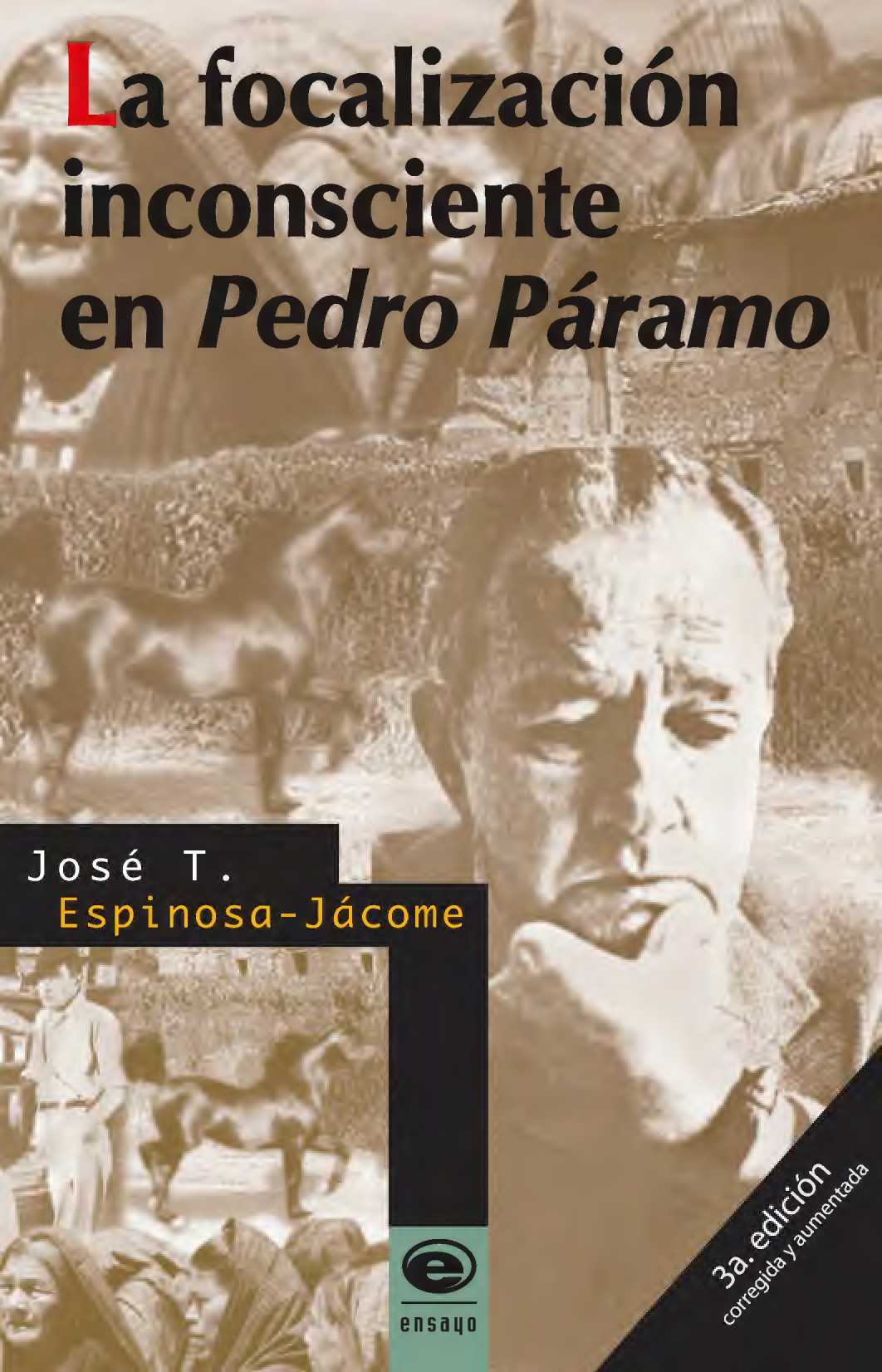 La focalización inconsciente en Pedro Páramo