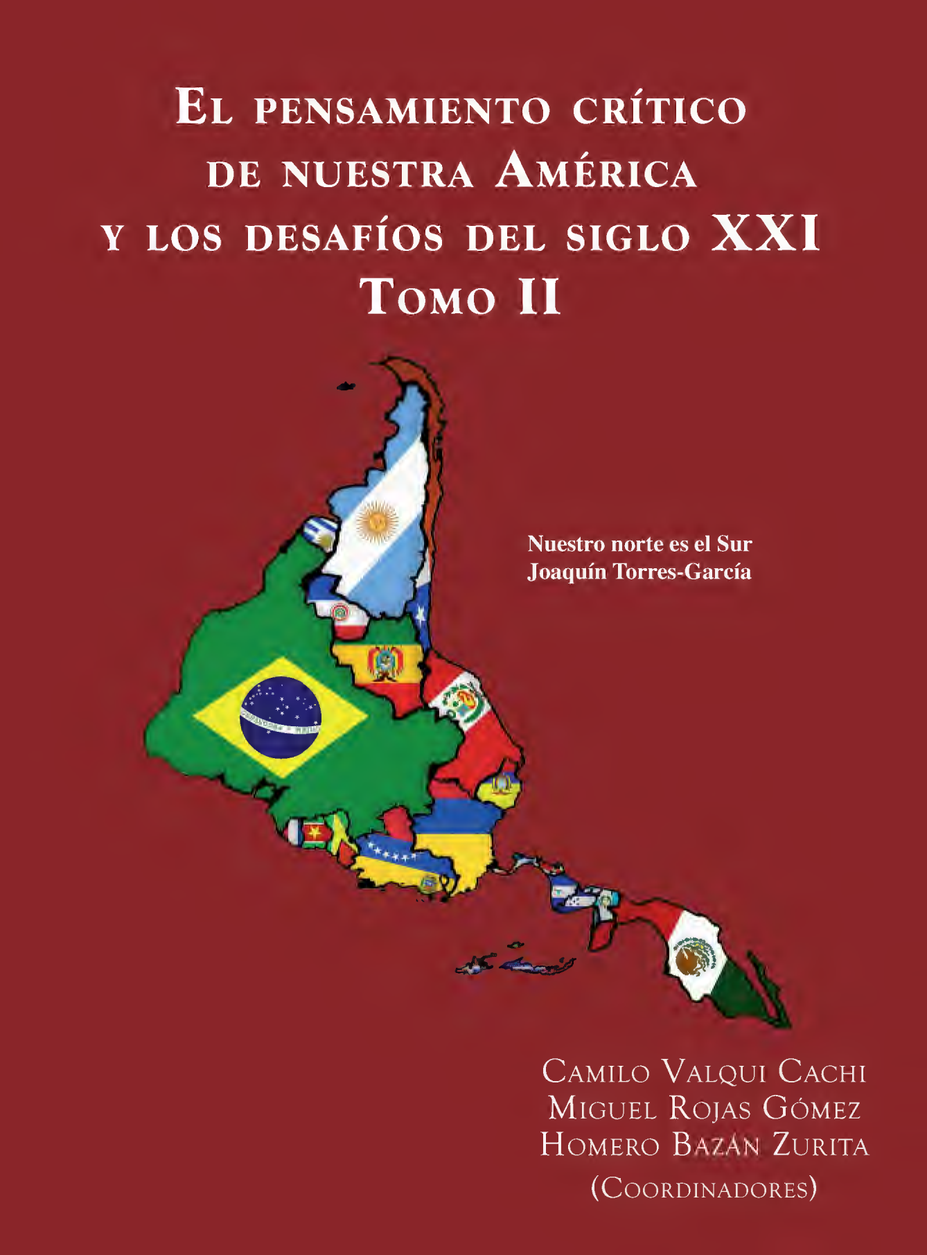 El pensamiento crítico de nuestra América y los desafíos del siglo XXI. Tomo II