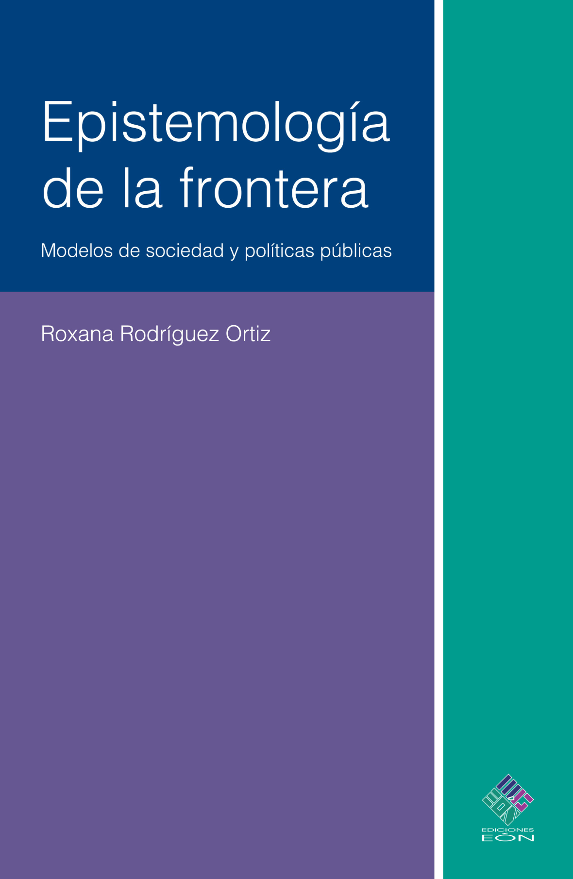 Epistemología de la frontera: modelos de la sociedad y política públicas
