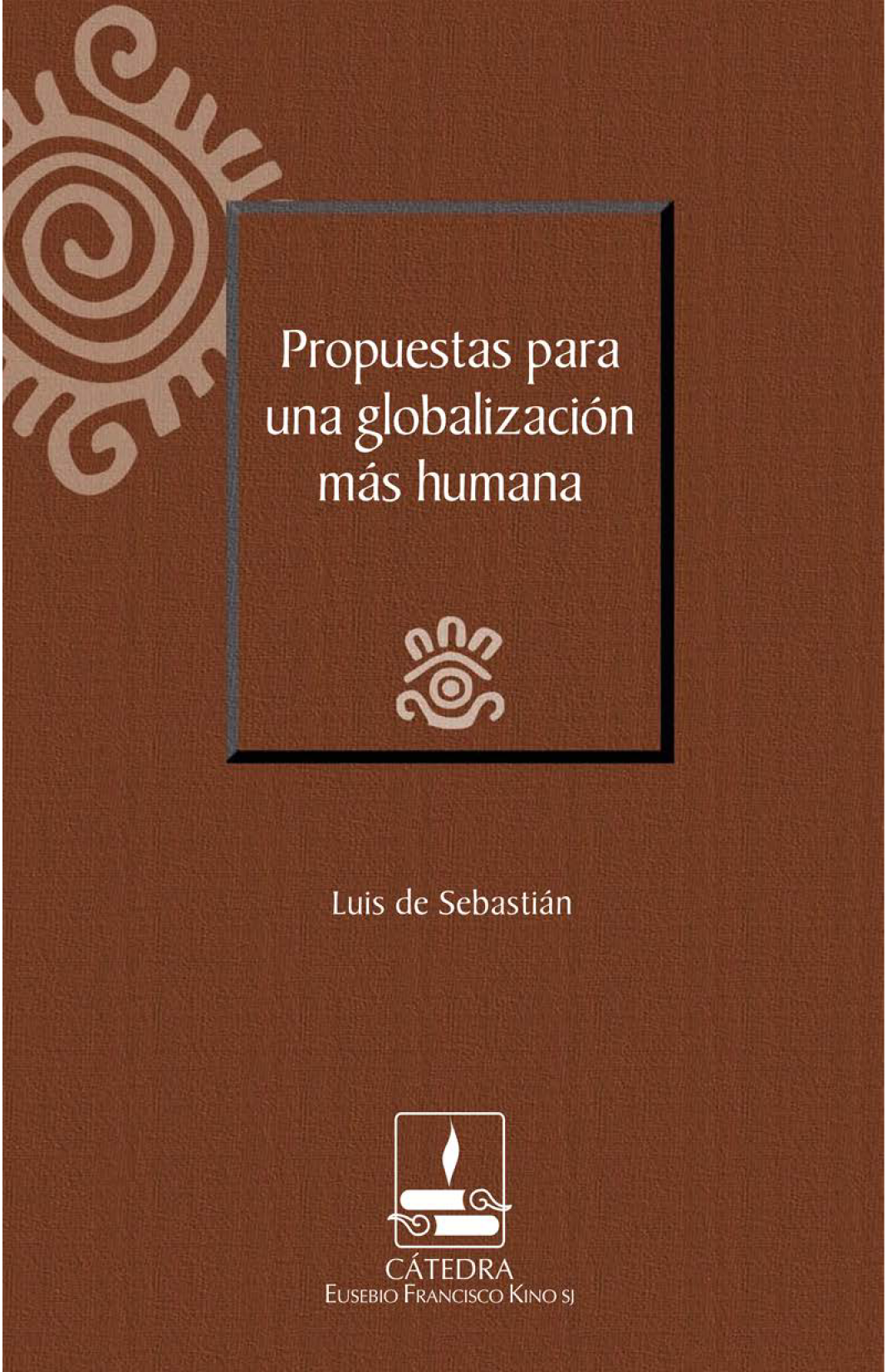 Propuestas para una globalización más humana