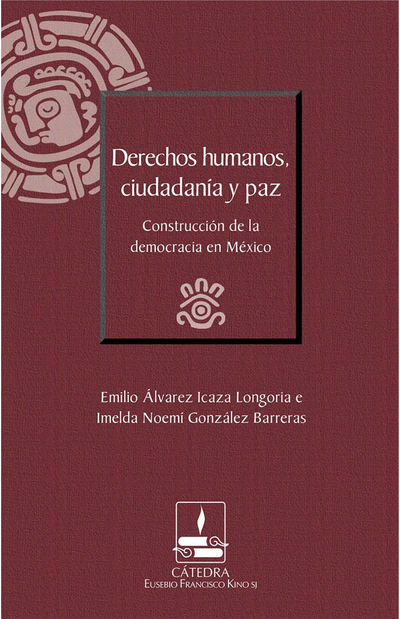 Derechos humanos, ciudadanía y paz: construcción de la democracia en México