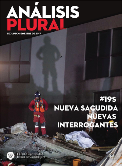 Análisis plural, segundo semestre de 2017: #19S. Nueva sacudida, nuevas interrogantes