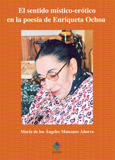 El sentido-místico erótico en la poesía de Enriqueta Ochoa