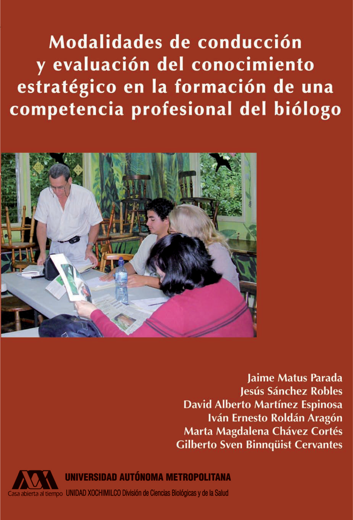 Modalidades de conducción y evaluación del conocimiento estratégico en la formación de una competencia profesional del biólogo