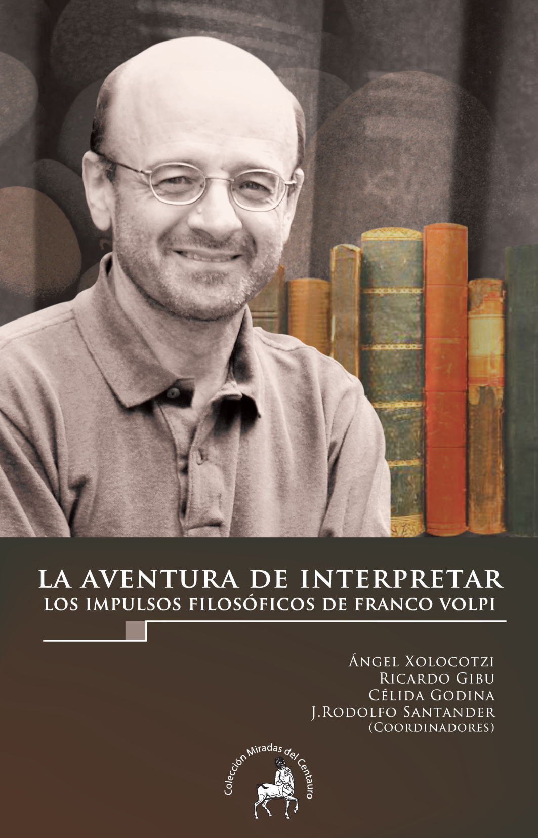 La aventura de interpretar: los impulsos filosóficos de Franco Volpi