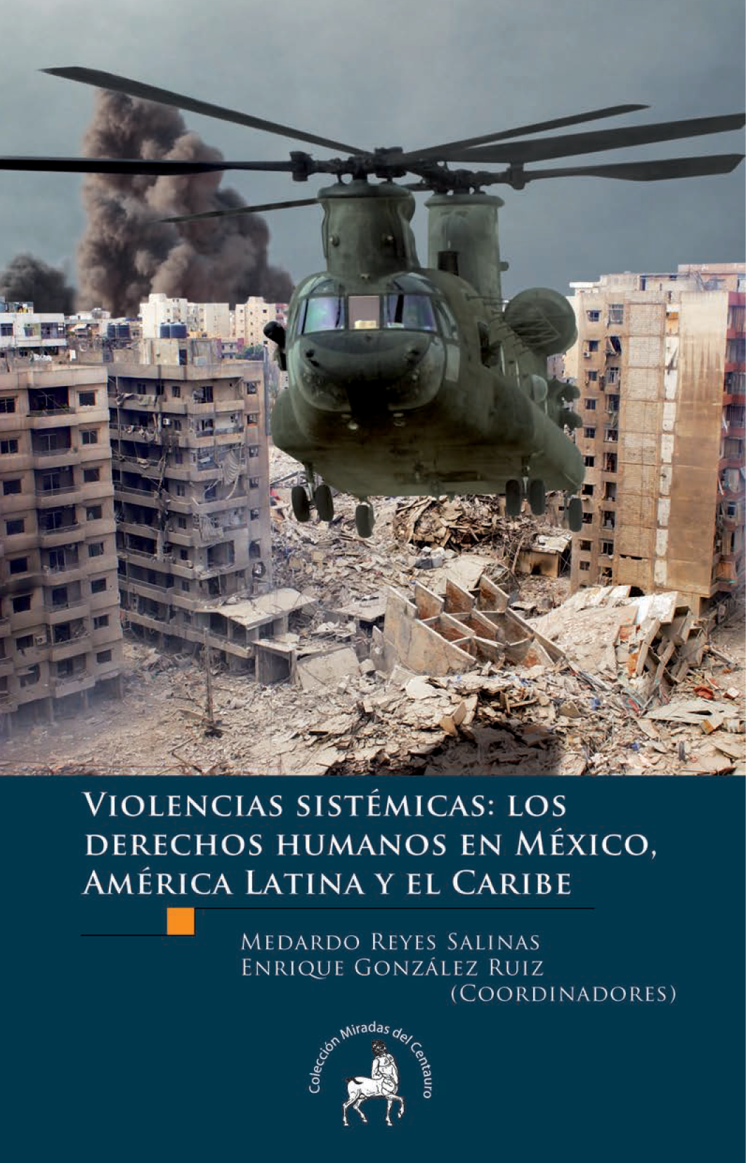 Violencias sistémicas: los derechos humanos en México, América Latina y el Caribe