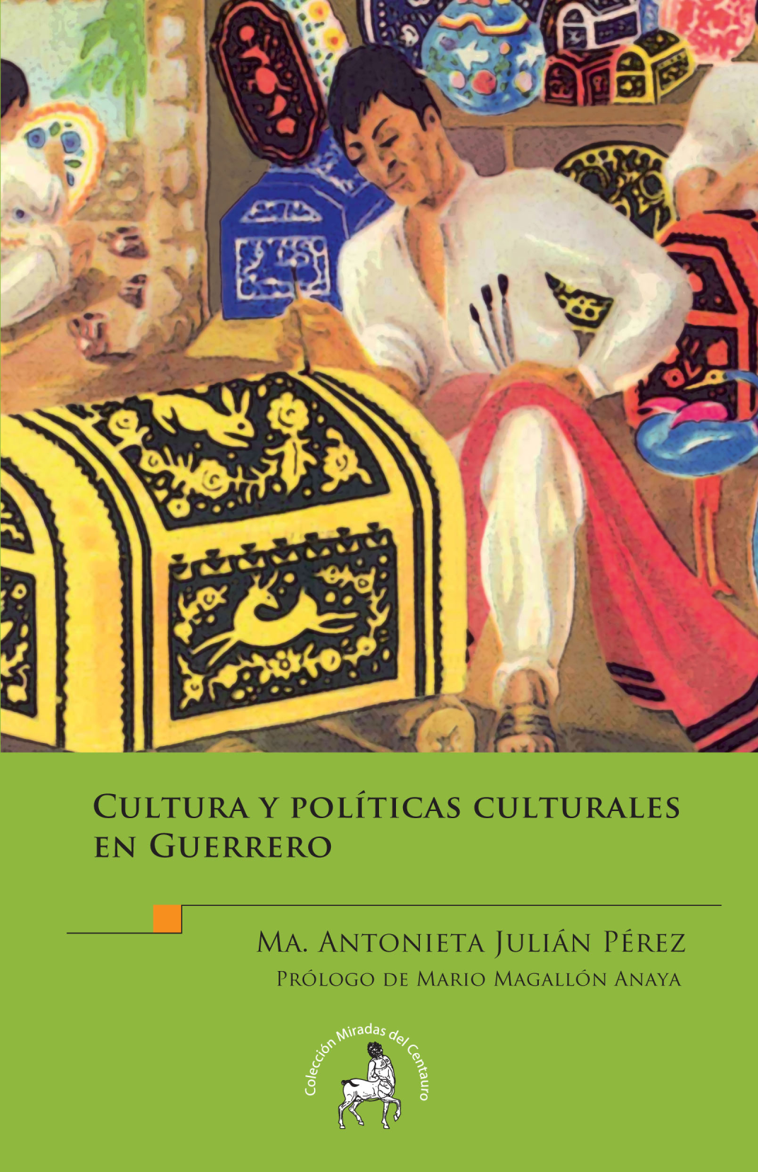 Cultura y políticas culturales en guerrero