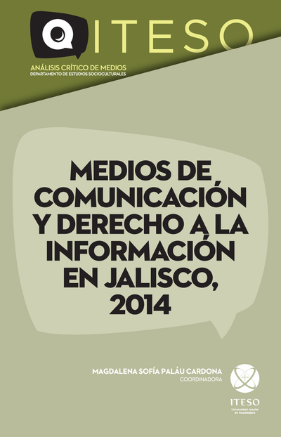 Medios de comunicación y derecho a la información en Jalisco, 2014