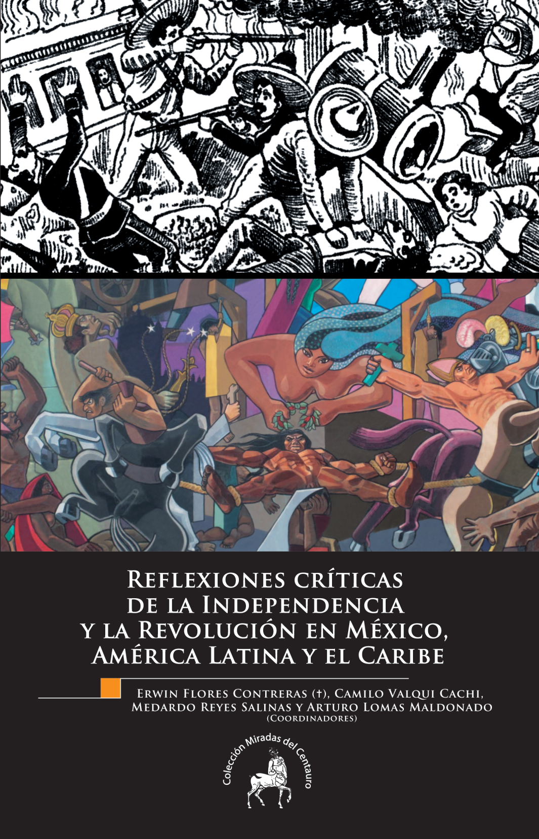 Reflexiones críticas de la independencia y la revolución en México, América Latina y el Caribe