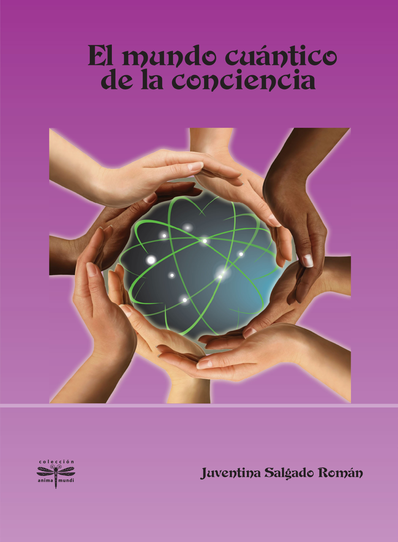 El mundo cuántico de la conciencia