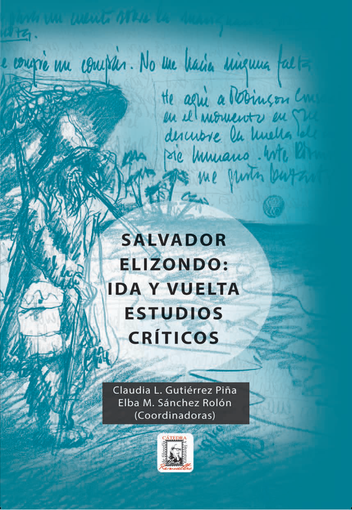 Salvador Elizondo: ida y vuelta: estudios críticos