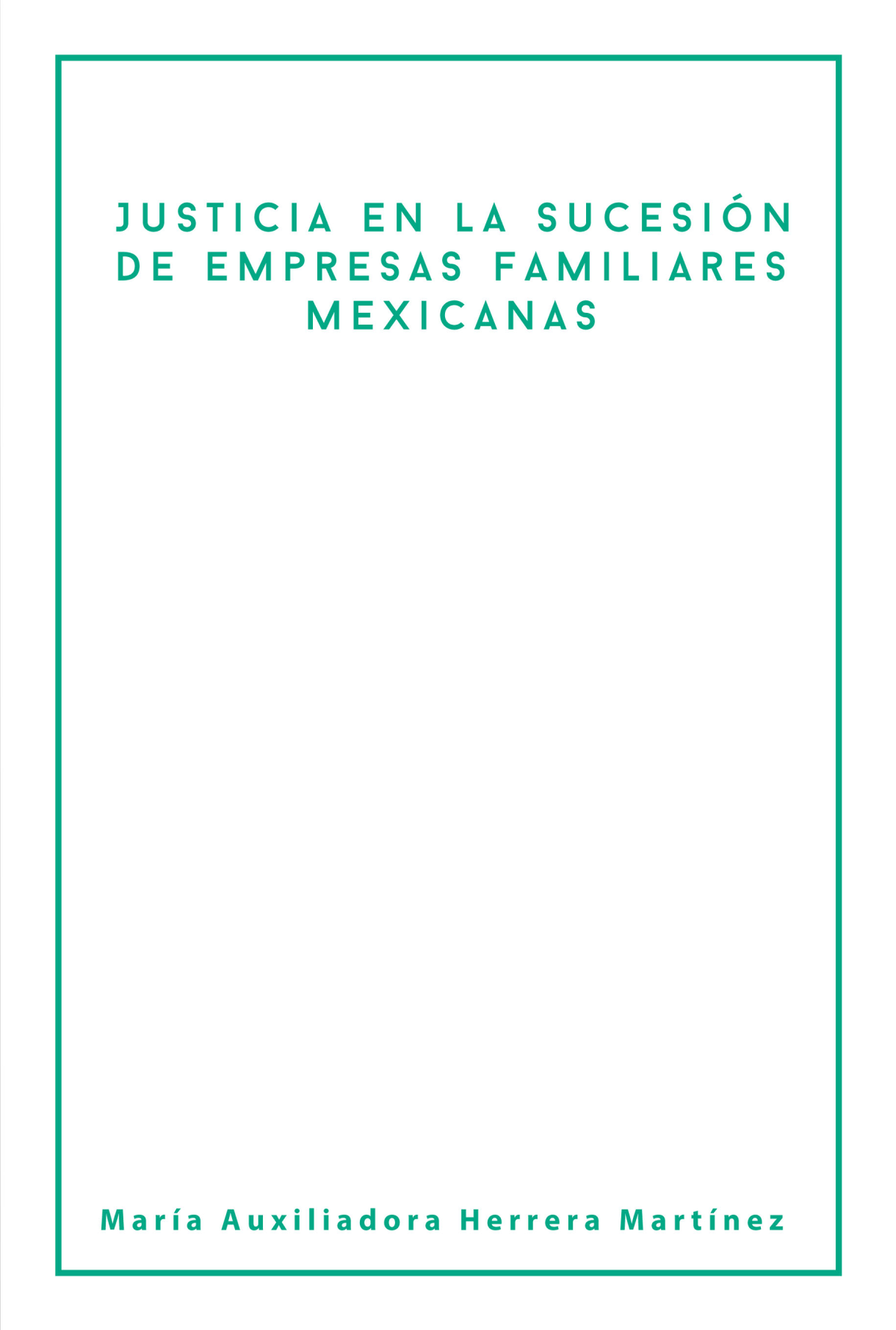 Justicia en la sucesión de empresas familiares mexicanas