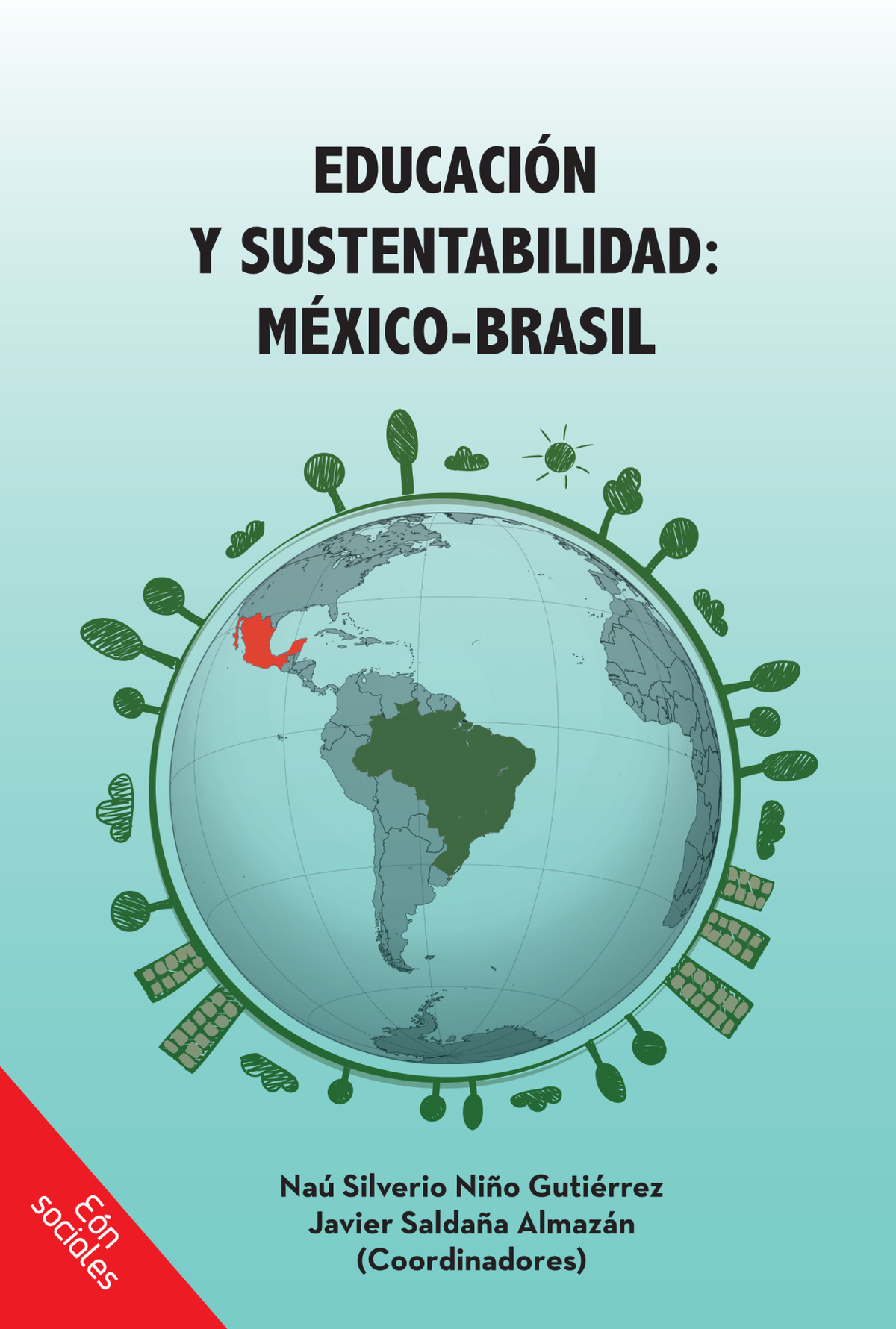 Educación y sustentabilidad: México-Brasil