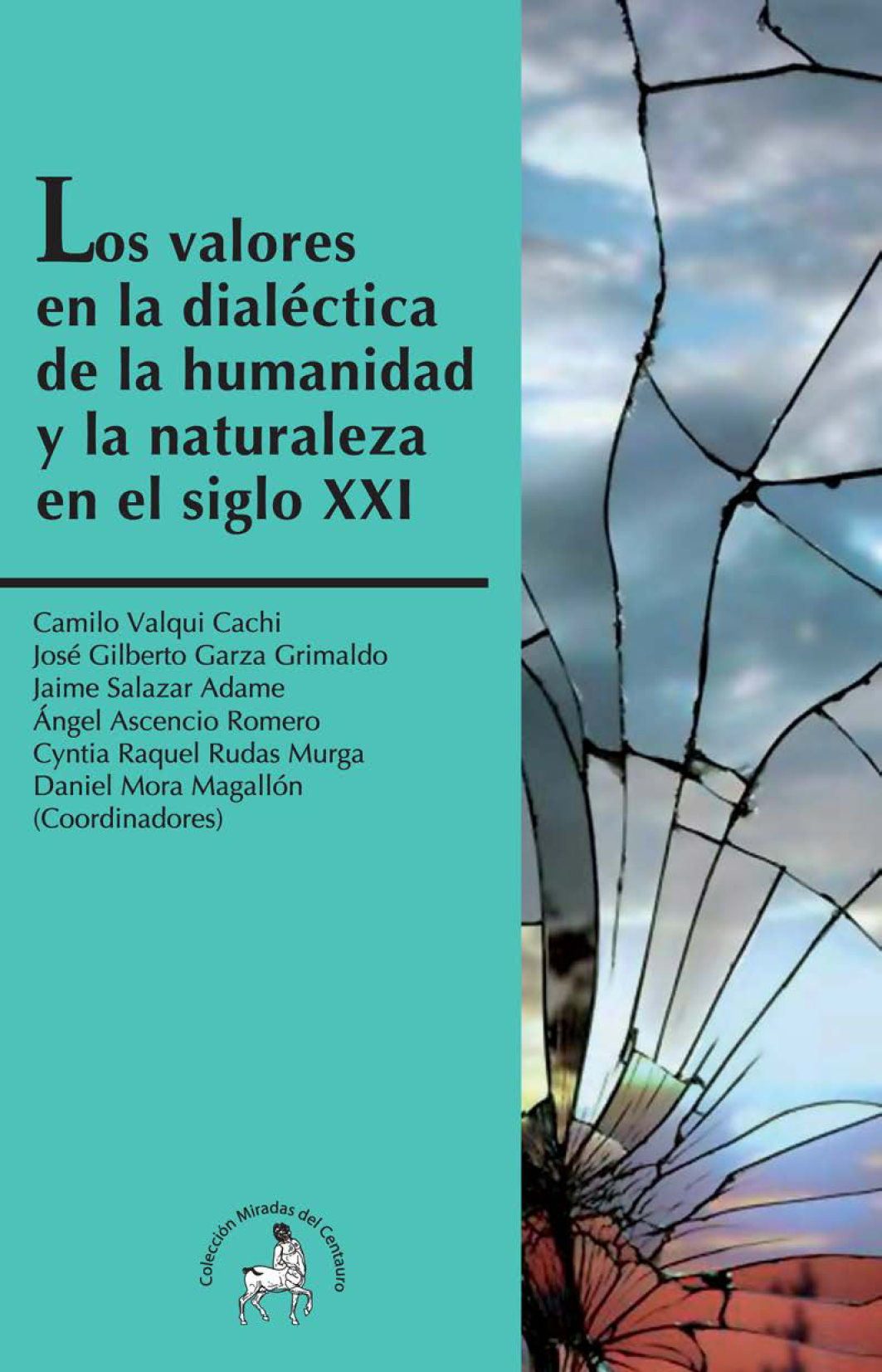 Los valores en la dialéctica de la humanidad y la naturaleza en el siglo XXI