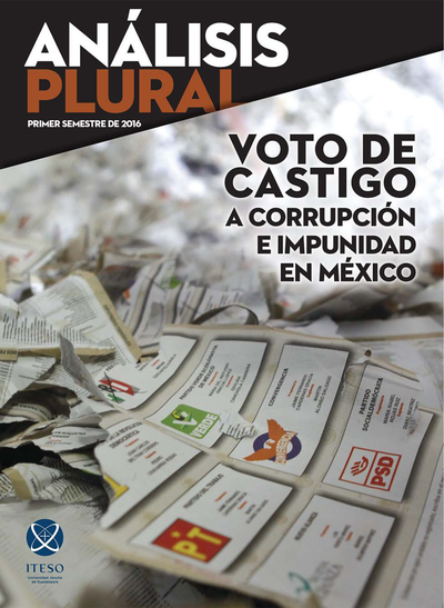 Análisis plural, segundo semestre 2016: Voto de castigo a corrupción e impunidad en México