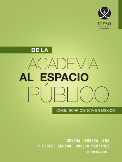 De la academia al espacio público: comunicar ciencia en México