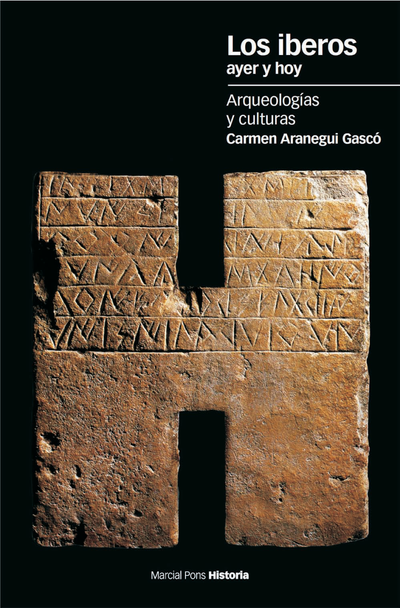 Los iberos ayer y hoy: arqueologías y culturas