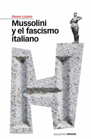 Mussolini y el fascismo italiano