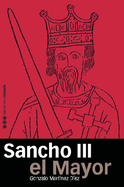 Sancho III el mayor: rey de Pamplona, rex ibericus