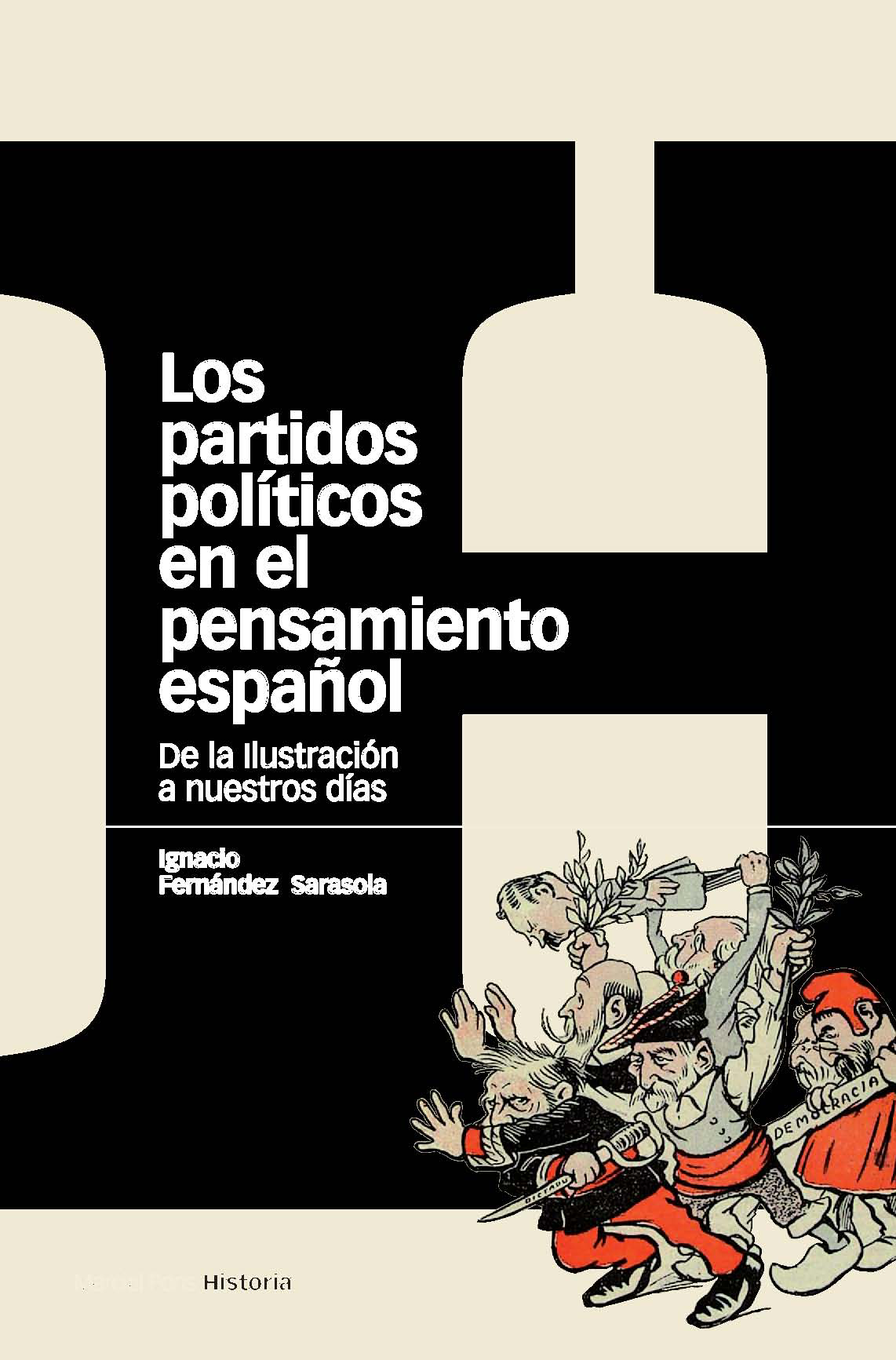 Los partidos políticos en el pensamiento español: de la ilustración a nuestros días