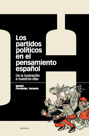 Los partidos políticos en el pensamiento español: de la ilustración a nuestros días