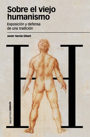 Sobre el viejo humanismo: exposición y defensa de una tradición