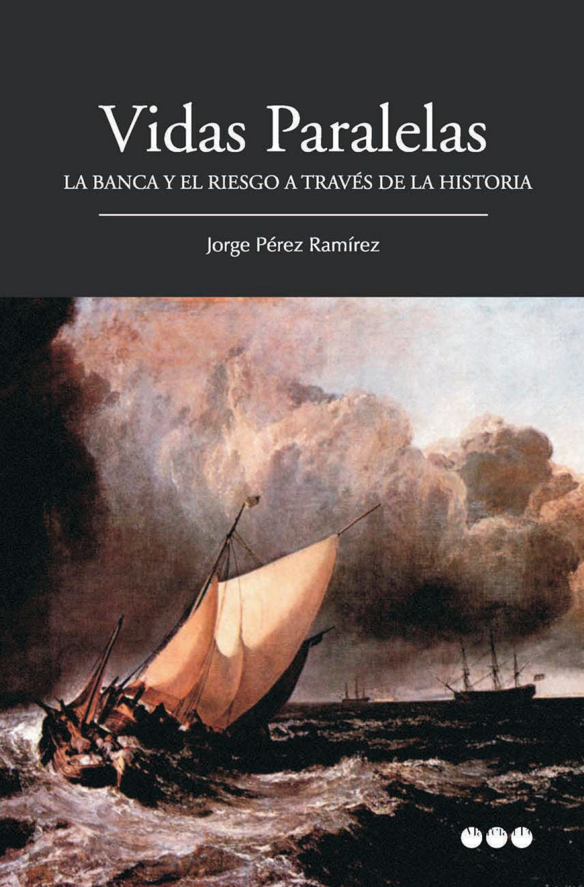 Vidas paralelas: la banca y el riesgo a través de la historia