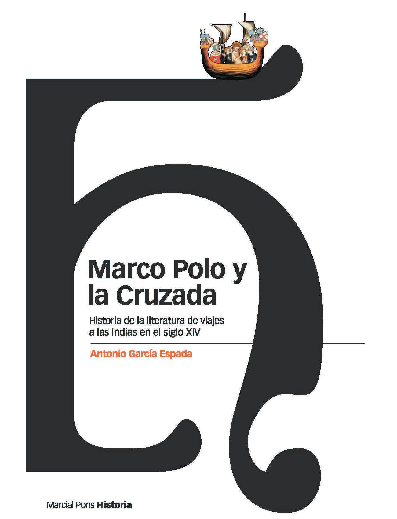 Marco Polo y La Cruzada: historia de la literatura de viajes a las Indias en el siglo XIV