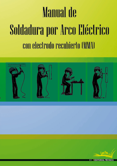 Manual de soldadura por arco eléctrico: con electrodo recubierto (MMA)