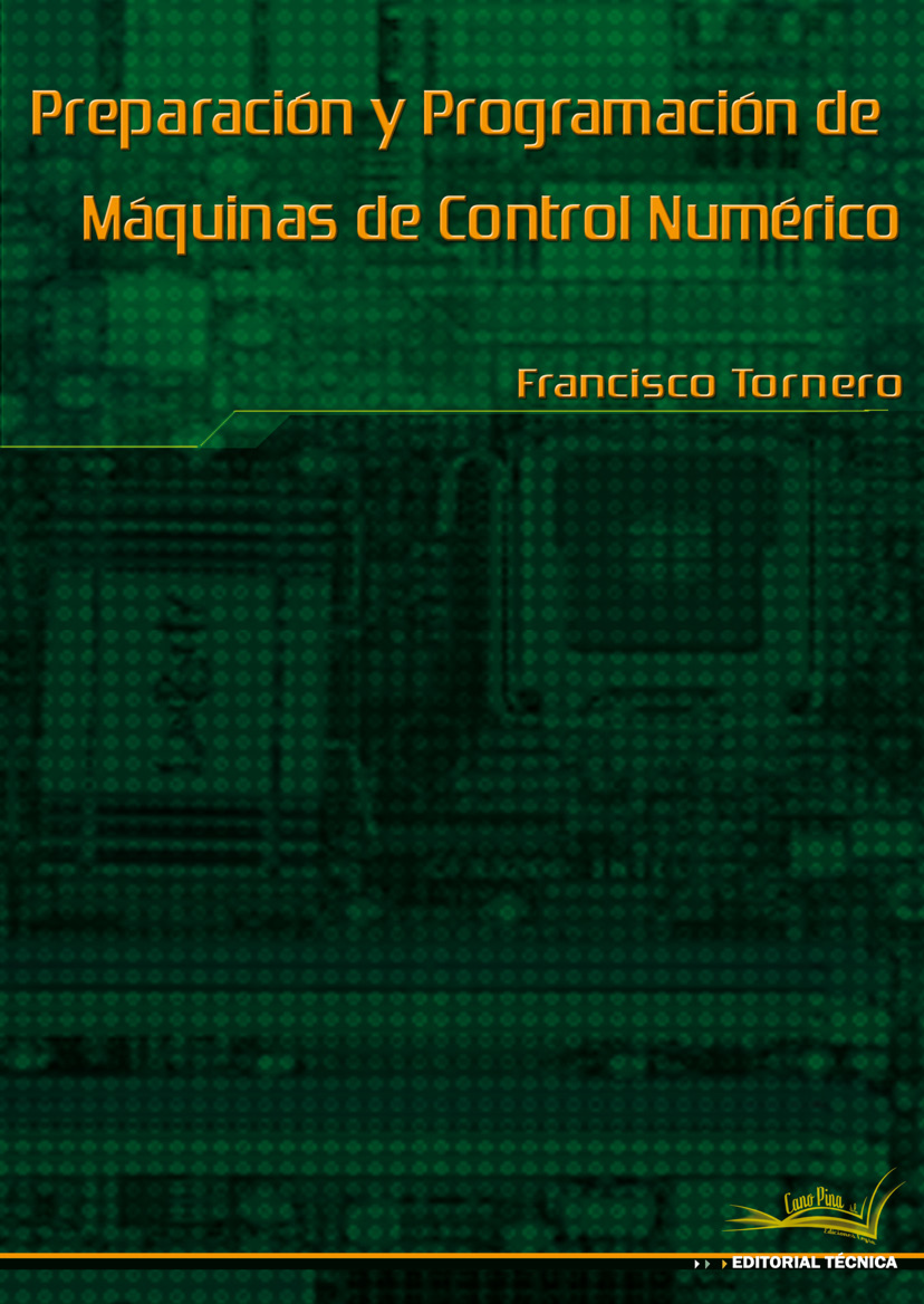 Preparación y programación de máquinas de control numérico