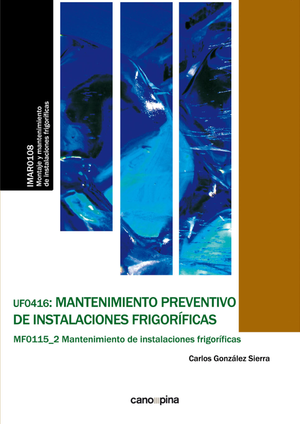 UF 0416 Mantenimiento preventivo de instalaciones frigoríficas