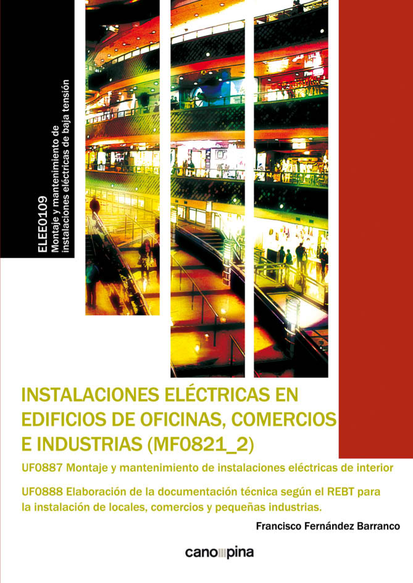 Instalaciones eléctricas en edificios de oficinas, comercios e industrias (MF0821)
