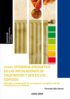 Eficiencia energética en las instalaciones de calefacción y ACS en los edificios: UF0565