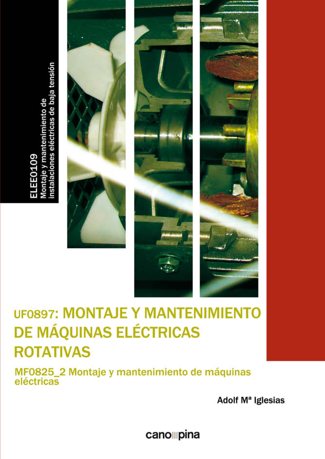 Montaje y mantenimiento de máquinas eléctricas rotativas: UF0897