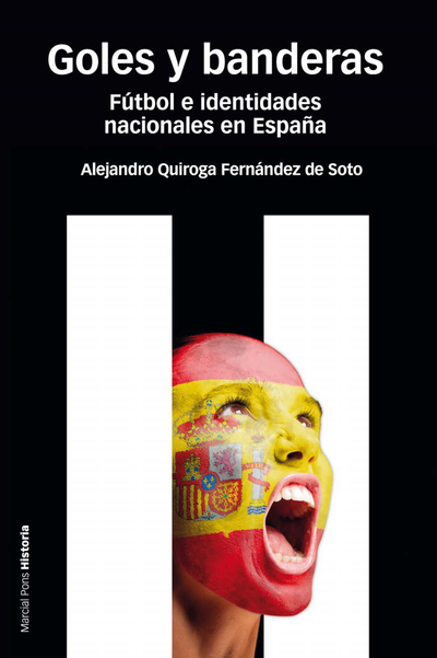 Goles y banderas: fútbol e identidades nacionales en España