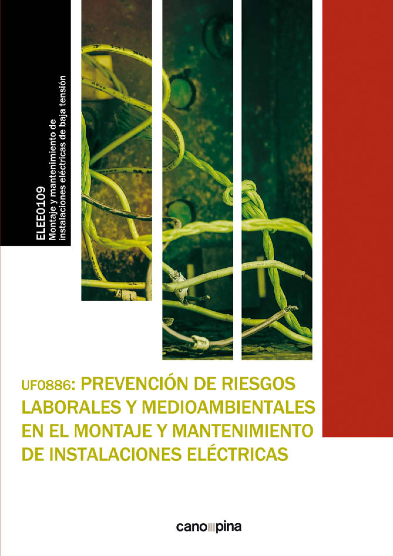 UF0886 Prevención de riesgos laborales y medioambientales en el montaje y mantenimiento de instalaciones eléctricas