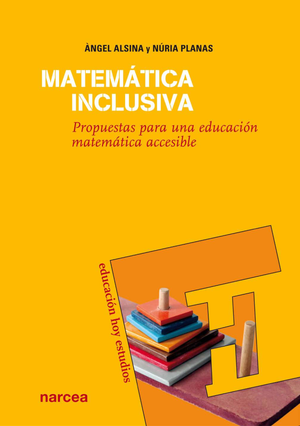 Matemática inclusiva: propuestas para una educación matemática accesible