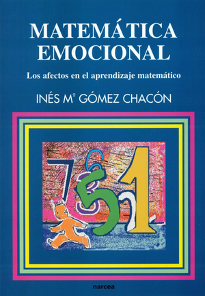 Matemática emocional: los afectos en el aprendizaje matemático